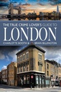 Bild: True Crime Lover's Guide to London - Pen & Sword