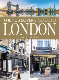 Abbildung von: Pub Lover's Guide to London - Pen & Sword
