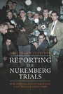 Bild: Reporting the Nuremberg Trials - Pen & Sword
