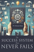 Cover: The Success System That Never Fails - Waking Lion Press