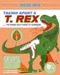 Cover: Inside Info: Taking Apart a T. rex - Wayland