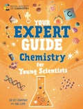 Cover: Your Expert Guide: Chemistry for Young Scientists - Wayland
