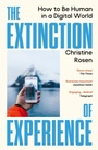 Cover: The Extinction of Experience - Vintage Digital