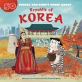 Cover: 50 Things You Didn't Know about the Republic of Korea - Red Chair Press