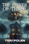 Cover: The Power of Three - BLACK ROSE WRITING