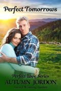 Cover: Perfect Tomorrows (Perfect Love Series, #4) - Autumn Jordon