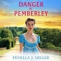Cover: Danger at Pemberley - Boldwood Books Ltd