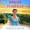 Cover: Danger at Pemberley - Boldwood Books Ltd