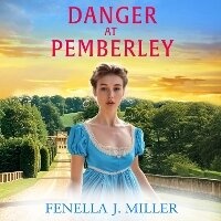 Enlarge image Cover: Danger at Pemberley - Boldwood Books Ltd