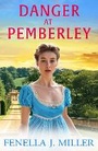 Cover: Danger at Pemberley - Boldwood Books Ltd