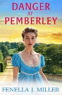 Enlarge image Cover: Danger at Pemberley - Boldwood Books Ltd