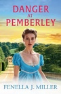 Cover: Danger at Pemberley - Boldwood Books Ltd