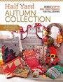Cover: Half Yard(TM) Autumn Collection - Search Press