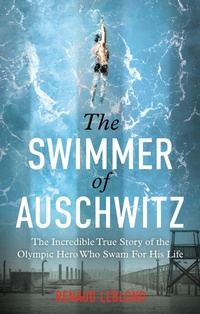 Abbildung von: The Swimmer of Auschwitz - Monoray