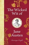 Cover: The Wicked Wit of Jane Austen - Michael O'Mara Books Ltd