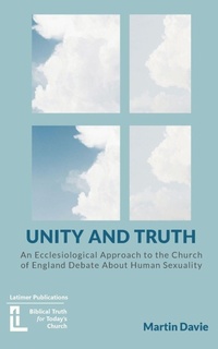 Enlarge image Cover: Unity and Truth - The Latimer Trust