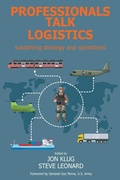 Cover: Professionals Talk Logistics - Howgate Publishing Limited