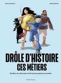 Cover: Drole d'Histoire Ces Metiers - Quebec Amerique