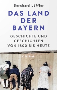 Abbildung von: Das Land der Bayern - C.H.BECK