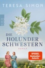 Cover: Die Holunderschwestern - Rowohlt eBooks