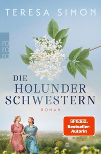 Enlarge image Cover: Die Holunderschwestern - Rowohlt eBooks