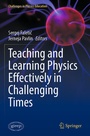 Cover: Teaching and Learning Physics Effectively in Challenging Times - Springer