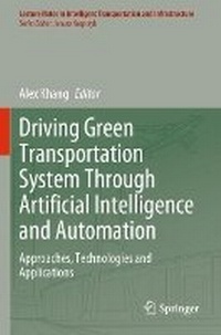 Enlarge image Cover: Driving Green Transportation System Through Artificial Intelligence and Automation - Springer