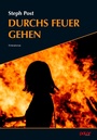 Cover: Durchs Feuer gehen - Polar Verlag
