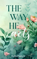 Cover: The Way He Acts - Zeilenfluss