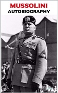 Cover: Benito Mussolini - Autobiography - Lebooks Editora
