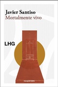 Cover: Mortalmente vivo - La Huerta Grande
