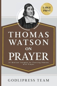 Enlarge image Cover: Thomas Watson on Prayer - Godlipress