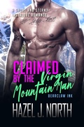 Cover: Claimed by the Virgin Mountain Man (Bearclaw Ink, #3) - Hazel J. North