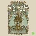 Cover: The Sapling Cage - DREAMSCAPE MEDIA
