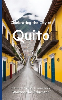 Abbildung von: Celebrating the City of Quito - Silent King Books