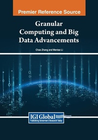 Enlarge image Cover: Granular Computing and Big Data Advancements - Engineering Science Reference