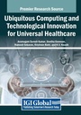 Cover: Ubiquitous Computing and Technological Innovation for Universal Healthcare - Medical Information Science Reference