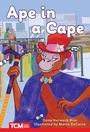 Cover: Ape in a Cape - Teacher Created Materials
