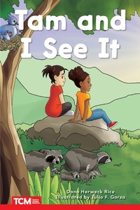 Enlarge image Cover: Tam and I See It - Teacher Created Materials