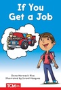 Cover: If You Get a Job - Teacher Created Materials