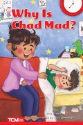 Cover: Why Is Chad Mad? - Teacher Created Materials