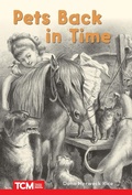 Cover: Pets Back in Time - Teacher Created Materials