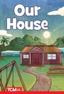 Cover: Our House - Teacher Created Materials