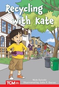 Cover: Recycling with Kate - Teacher Created Materials