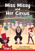 Cover: Miss Missy and Her Circus - Teacher Created Materials