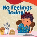 Cover: No Feelings Today! - Teacher Created Materials