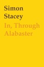 Cover: In, Through Alabaster - AuthorHouse
