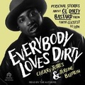 Cover: Everybody Loves Dirty - Tantor Audio