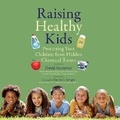 Cover: Raising Healthy Kids - DREAMSCAPE MEDIA
