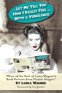 Enlarge image Cover: Let Me Tell You How I Really Feel ... with a Vengeance - BEARMANOR MEDIA